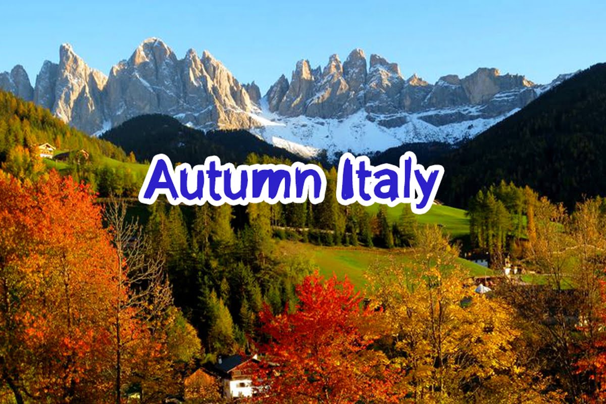 เที่ยวอิตาลี ในฤดูใบไม้เปลี่ยนสี Autumn Italy