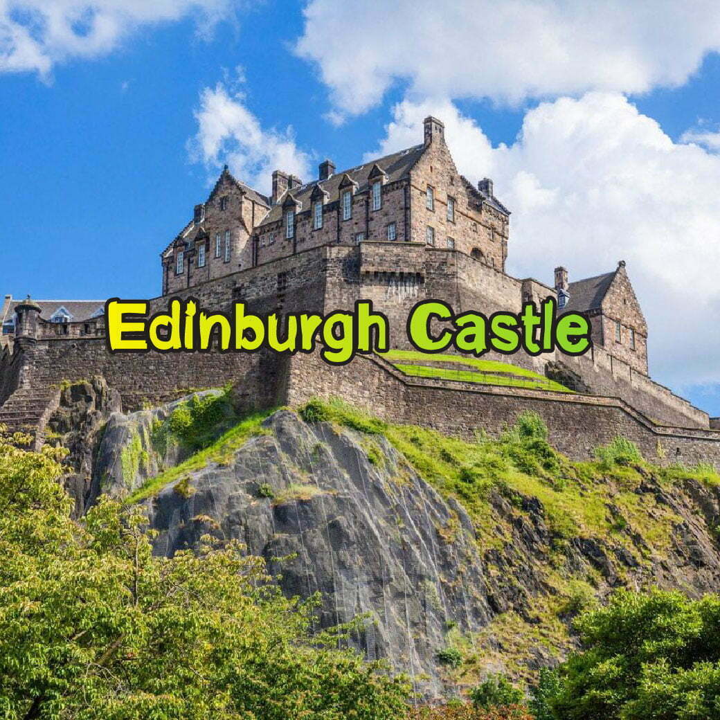 ปราสาทเอดินบะระ Edinburgh Castle สกอตแลนด์