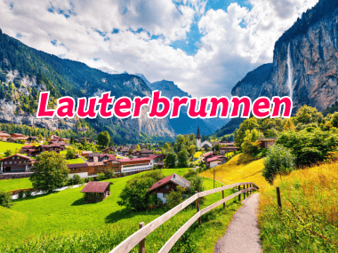 เลาเทอร์บรุนเนิน Lauterbrunnen หมู่บ้านท่ามกลางหุบเขา วิวทิวทัศน์สุดอลังการ