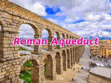 สะพานส่งน้ำโรมัน (Roman Aqueduct) มรดกทางประวัติศาสตร์