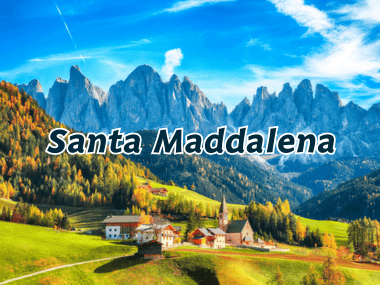 หมู่บ้านซานตา แมดดาเลนา (Santa Maddalena) หมู่บ้านที่มี Dolomites เป็นฉากหลัง