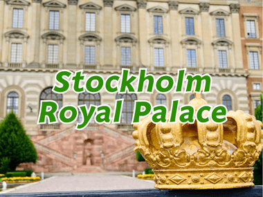 พระราชวังหลวงสต็อกโฮล์ม (Stockholm Royal Palace)  มนต์เสน่ห์ราชวงศ์กลางกรุงเก่าแห่งสวีเดน