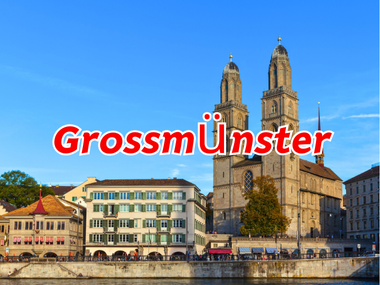 วิหารโกรสมุนสเตอร์ (Grossmünster) – สัญลักษณ์แห่งซูริคที่เปี่ยมด้วยประวัติศาสตร์