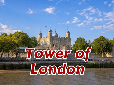 Tower of London ป้อมปราการประวัติศาสตร์ชื่อดังแห่งกรุงลอนดอน